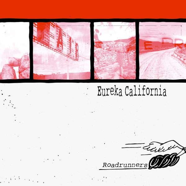 Eureka California "Roadrunners" Red LP (2018)