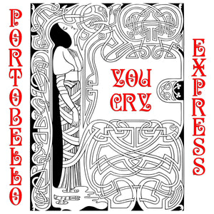Portobello Express "You Cry" 7" EP (2021)