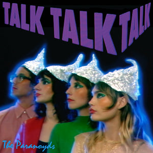 Paranoyds, The "Talk Talk Talk" CD (2022)