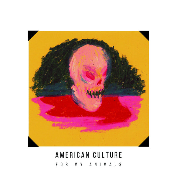 American Culture "For My Animals" Yellow LP (2021)