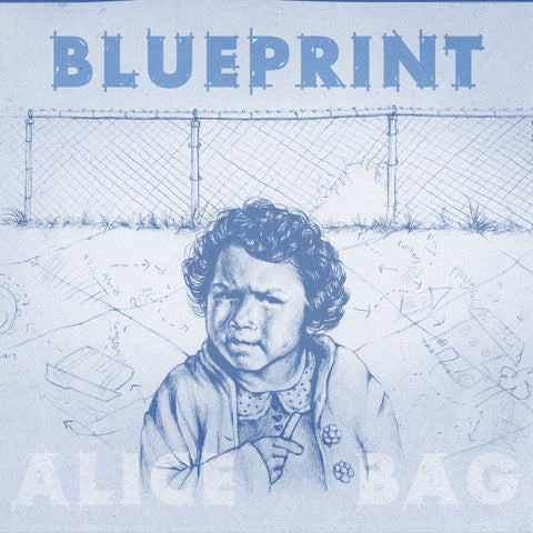 Alice Bag, "Blueprint" LP (2018). Front cover image. Don Giovanni Records. Punk rock. 2nd album from Alice Bag of The Bags.