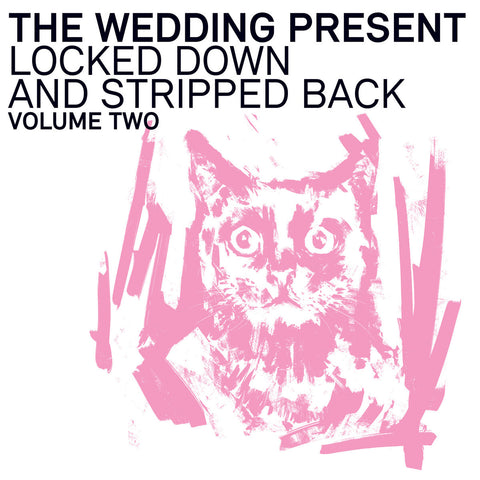 Wedding Present "Locked Down and Stripped Back" Vol. 2 Pink LP (2022)
