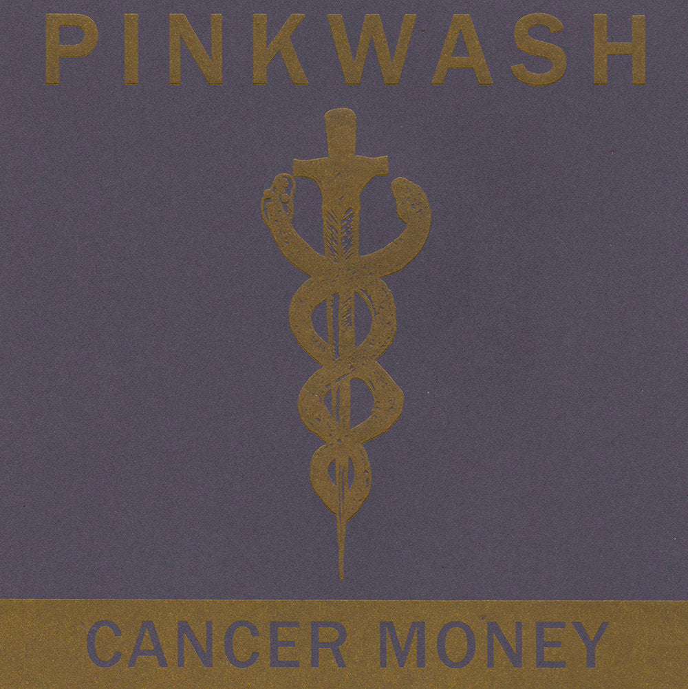 Pinkwash "Cancer Money" Single (2015)