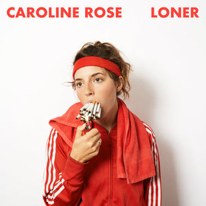 Caroline Rose "Loner" Red LP (2018)