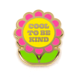 "Cool To Be Kind" Enamel Pin