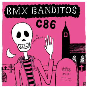 BMX Banditos (BMX Bandits) "C86" (RSD 2020)