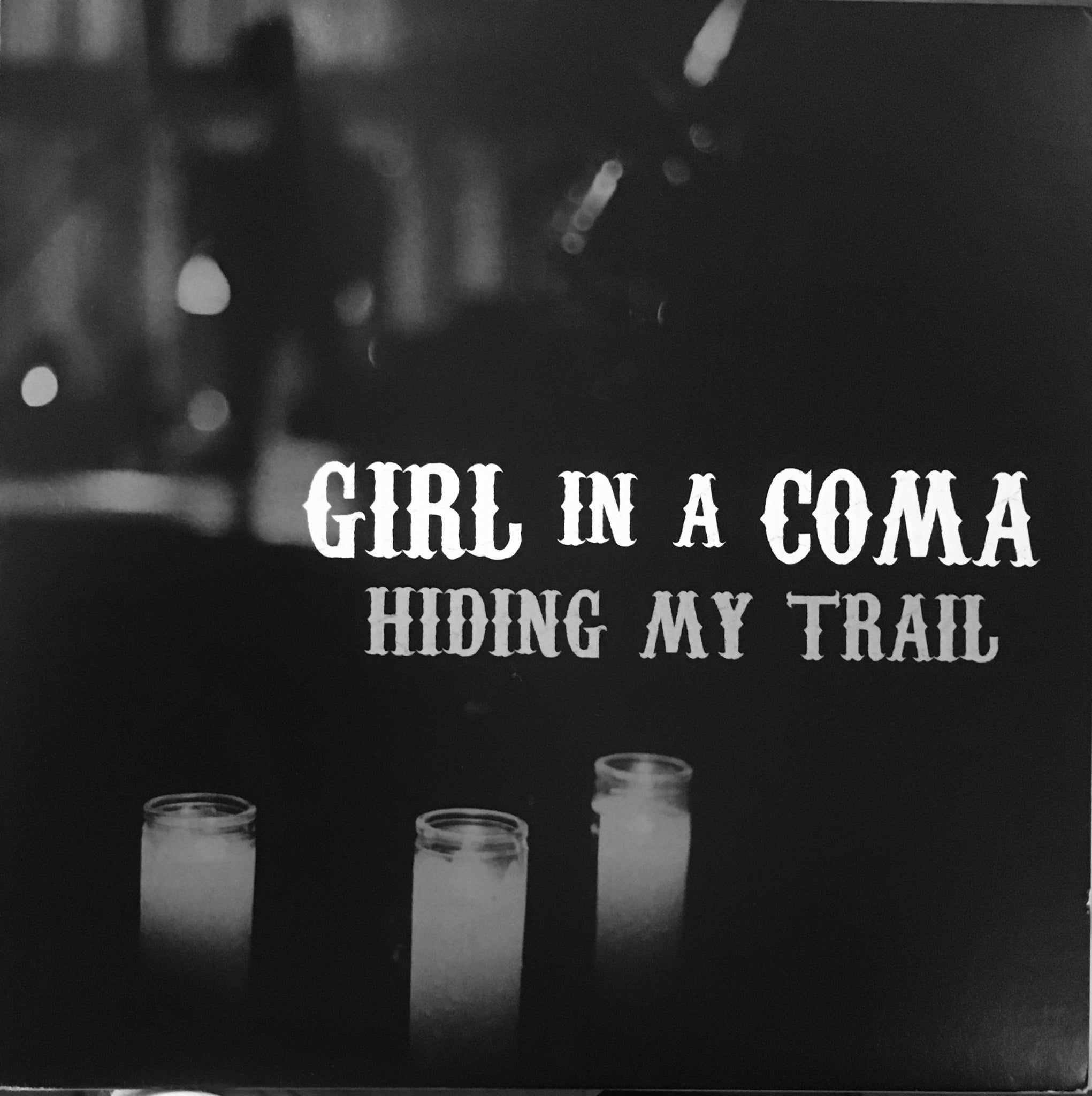 Girl In A Coma “Hiding My Trail EP” Single (2009)