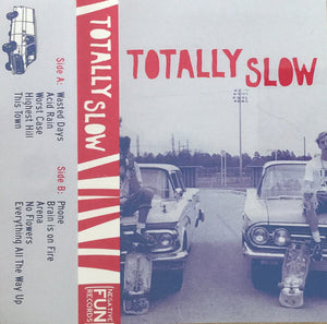 Totally Slow Self-Titled CS (2013)