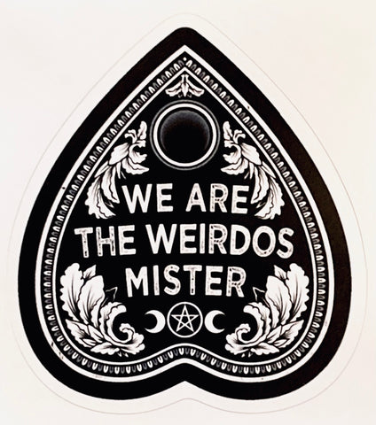 We Are The Weirdos Sticker