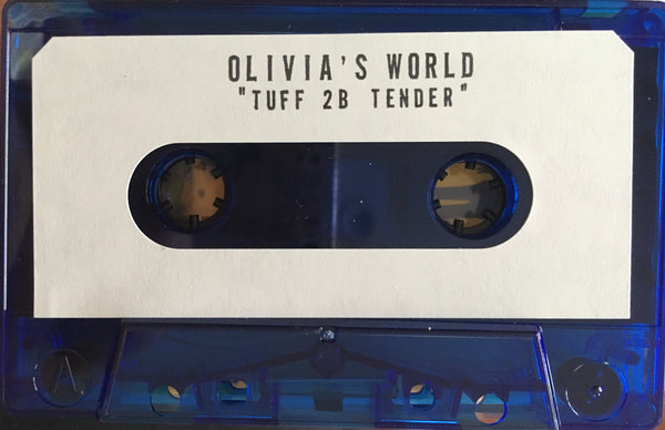 Olivia's World "Tuff 2B Tender" EP CS (2021)
