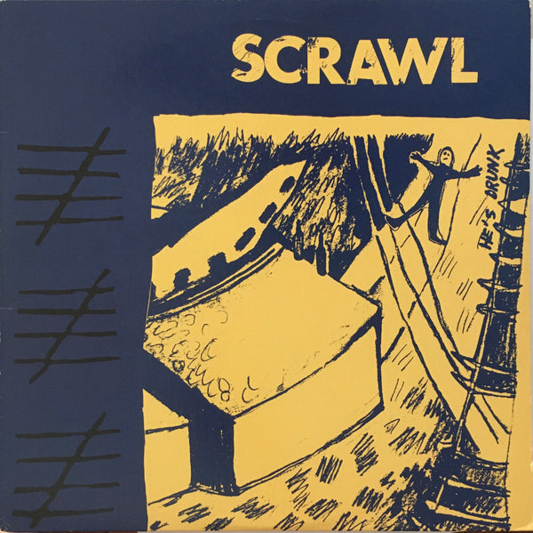 Scrawl “He’s Drunk” LP (1988)