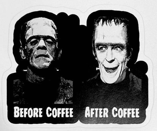 Before Coffee After Coffee Frankenstein Meets Munster Sticker