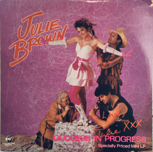 Julie Brown “Goddess In Progress” EP LP (1984)