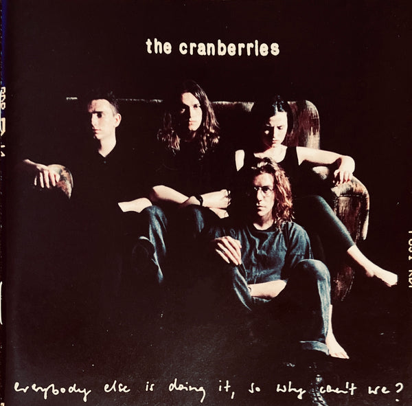 The Cranberries "Everybody Else Is Doing It, So Why Can't We" CD (1993)
