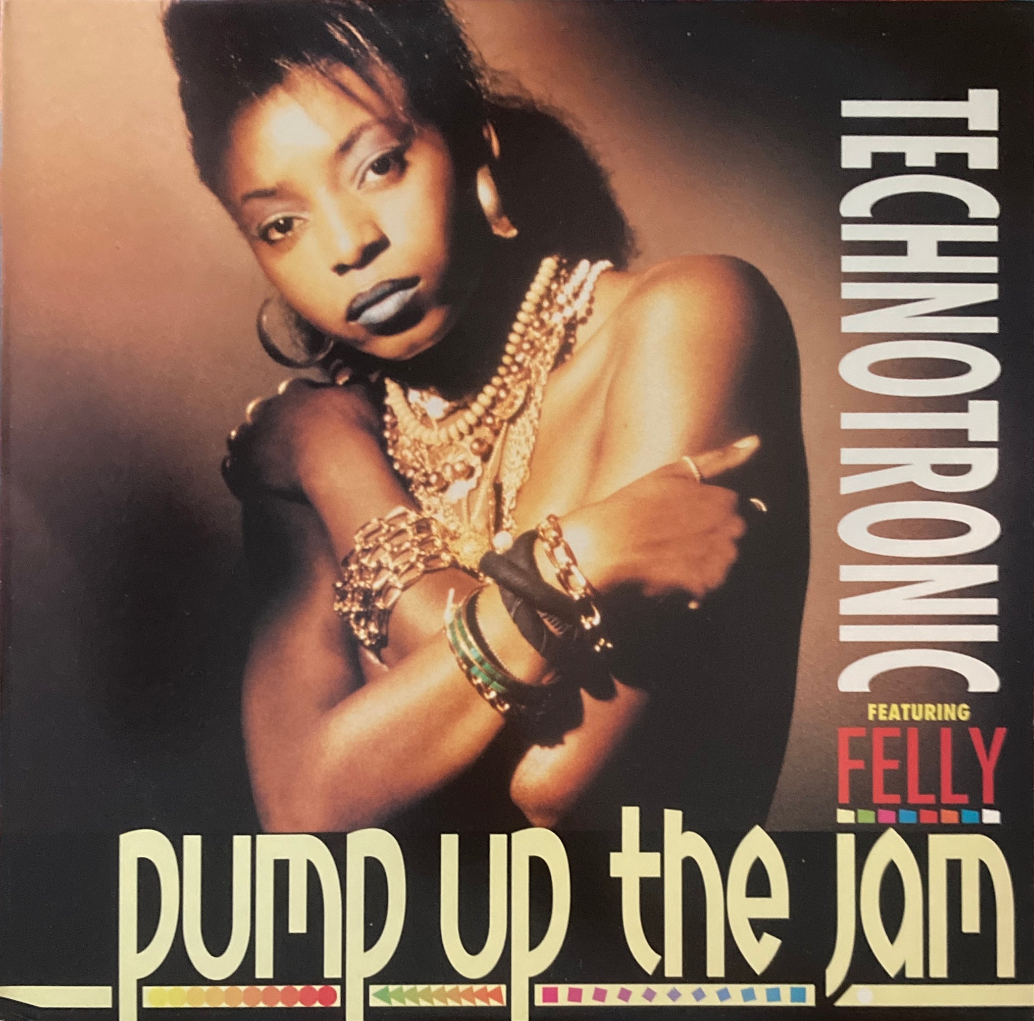 Technotronic Featuring Felly "Pump Up The Jam" 12" Single (1989)