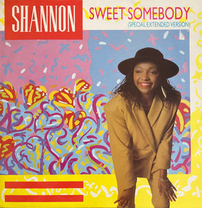Shannon “Sweet Somebody” Single (1984)