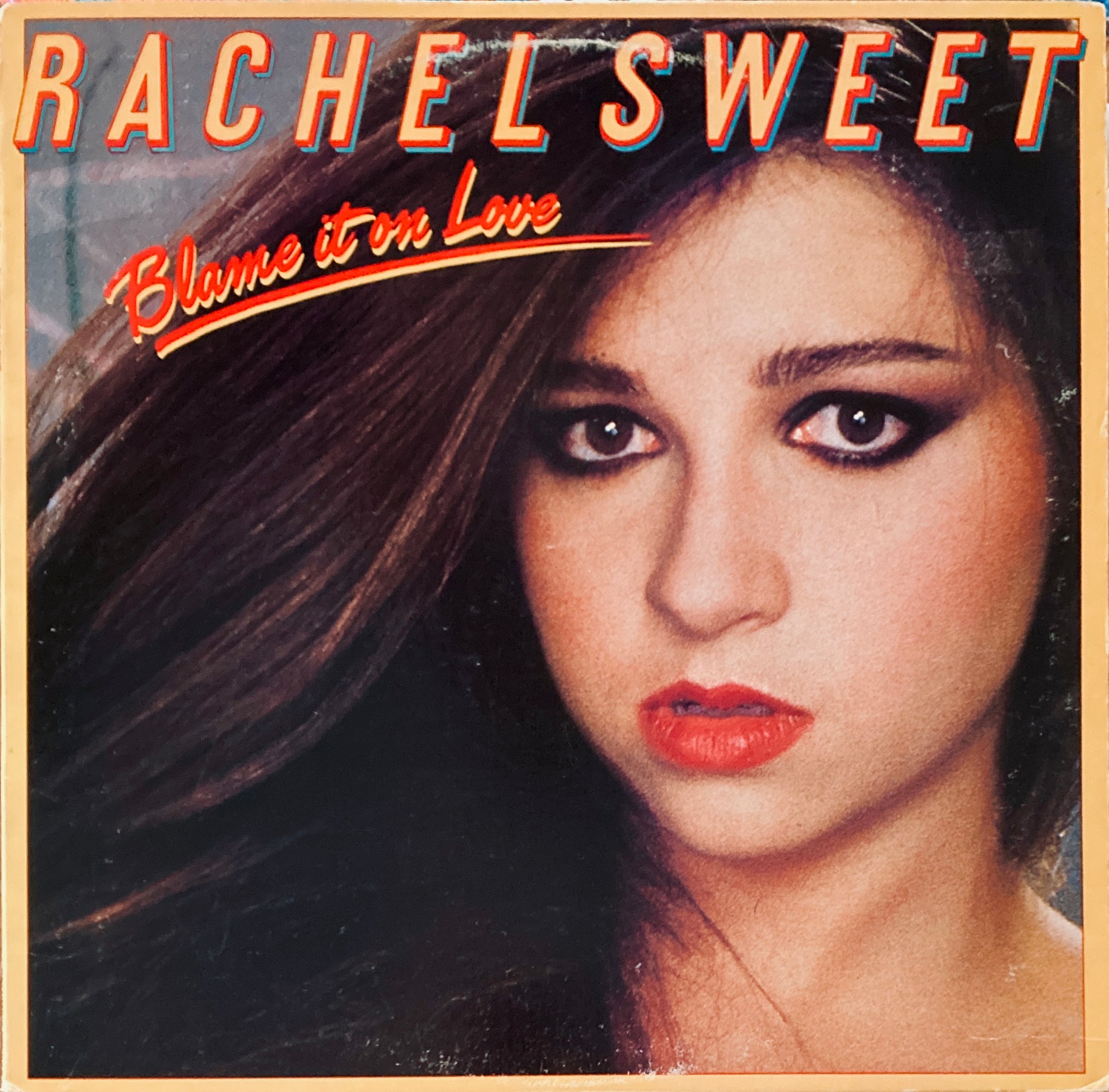 Rachel Sweet "Blame It On Love" LP (1982)