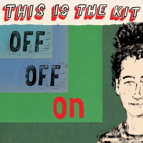 This Is The Kit “Off Off On” LP (2020)