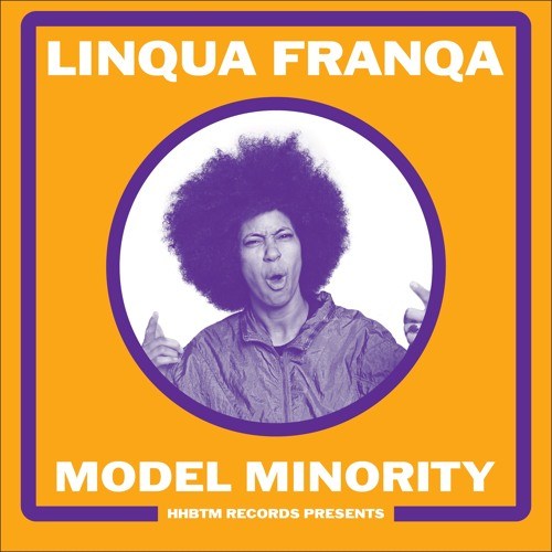 Linqua Franqa "Model Minority" LP (2018)