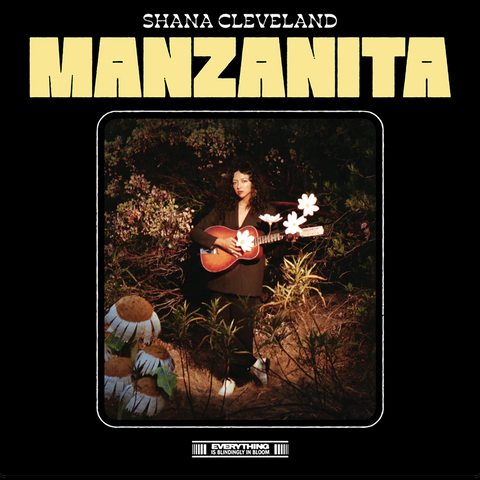 Shana Cleveland "Manzanita" CD/CS (2023)