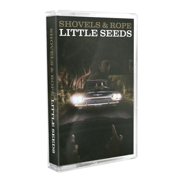 Shovels & Rope "Little Seeds" CS (2016)